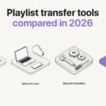 Best playlist transfer tools in 2026: Soundiiz vs TuneMyMusic, SongShift and FreeYourMusic Best Transfer Tools 2026